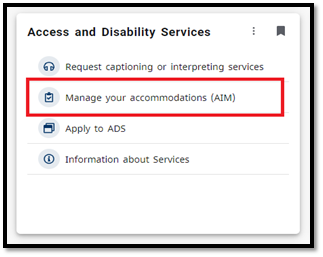 Access and Disability Services menu, Manage Your Accomodations (AIM) is listed in the middle and highlighted