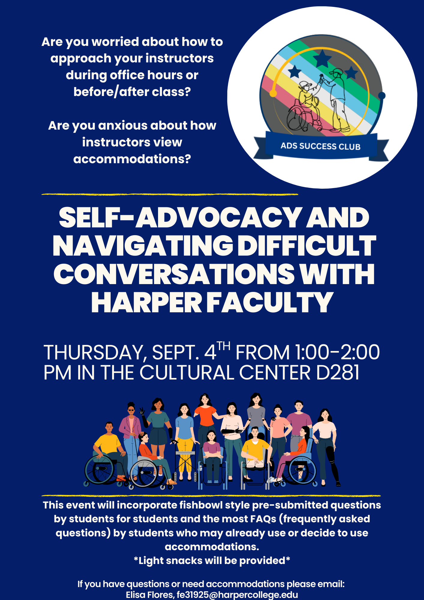 A promotional poster for an ADS Success Club event titled "Self-Advocacy and Navigating Difficult Conversations with Harper Faculty," scheduled for Thursday, Sept. 4th from 1:00-2:00 PM in the Cultural Center D281. The poster features questions about approaching instructors and accommodations, an ADS Success Club logo with a rainbow design, and illustrations of diverse students, some in wheelchairs. It mentions a fishbowl-style Q&A with pre-submitted student questions and FAQs, light snacks, and contact email (Elisa Flores, fe31925@harpercollege.edu).