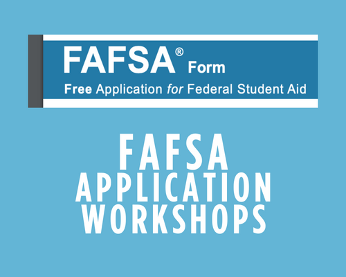FAFSA Application Workshops text