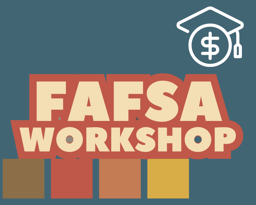 FAFSA and Alternative Application Workshop with graphic of a circle weating a mortorboard cap with dollar sign in the circle