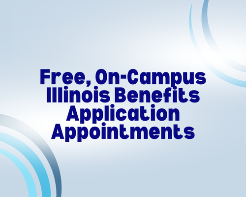 Text reading: Free, On-Campus Illinois Benefits Application Appointments